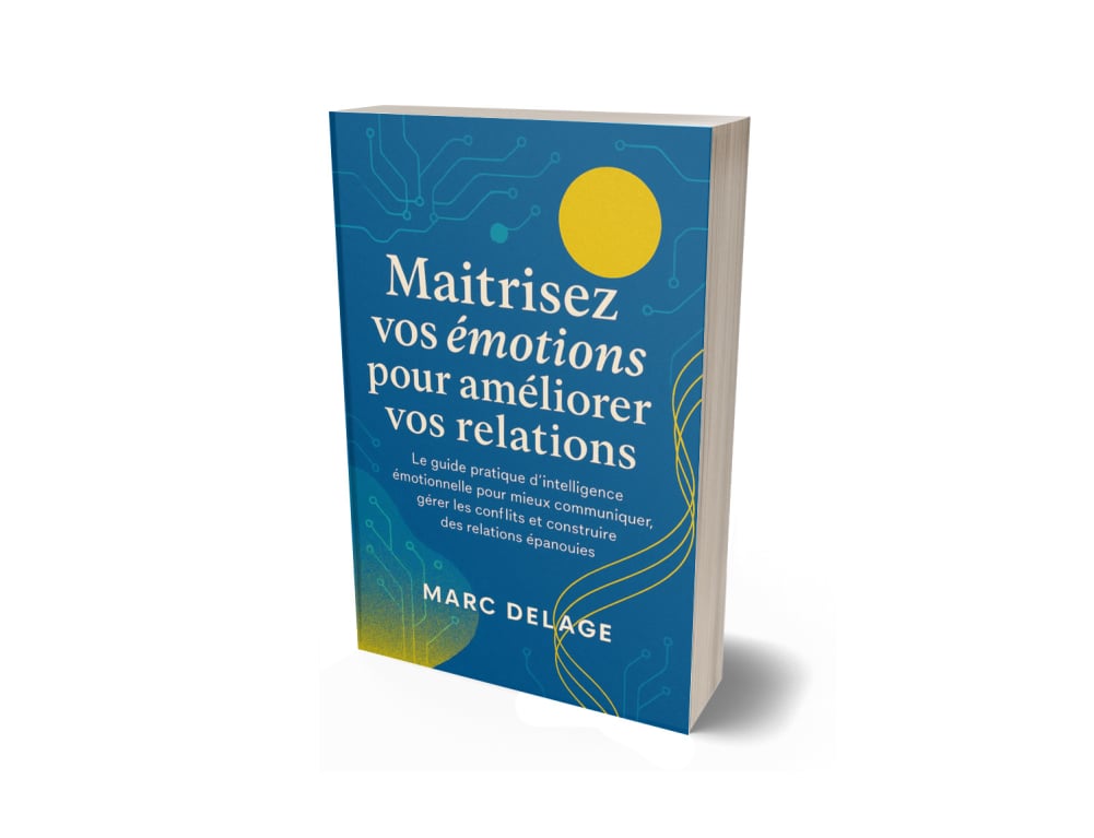 Maitrisez vos émotions