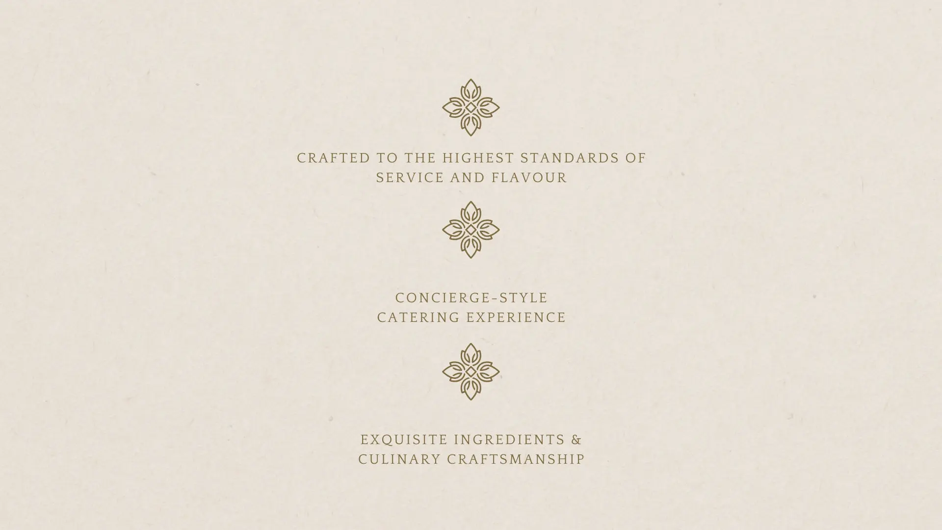 Crafted to the highest standards of service and flavour