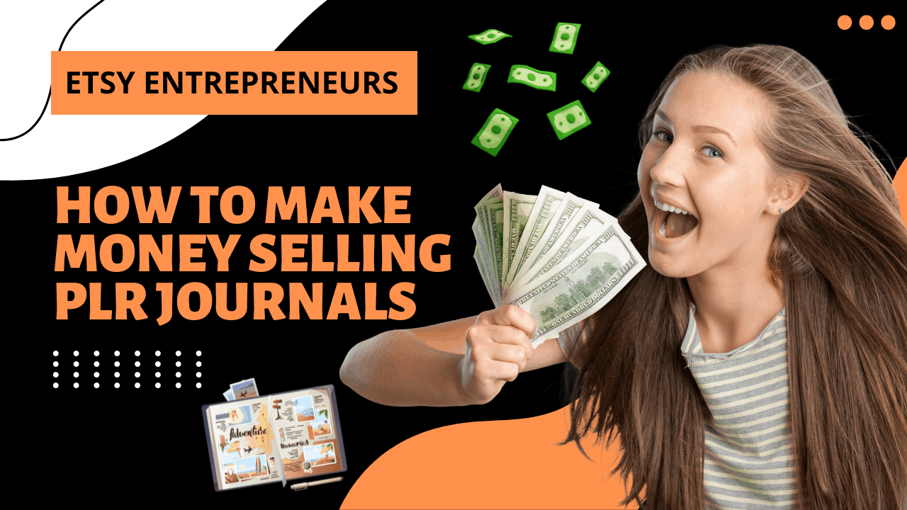 How to Make Money Selling PLR Journals