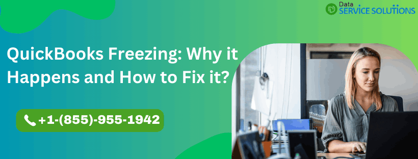 QuickBooks Freezing: Why it Happens and How to Fix it?